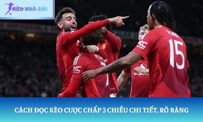 cược chấp 3 chiều là gì