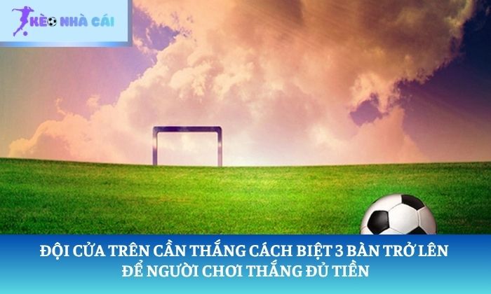 kèo chấp 2 trái kèo chấp 2 trái