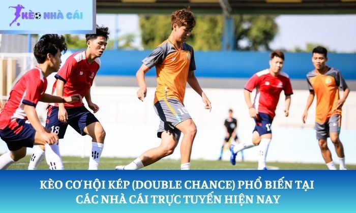 Kèo cơ hội kép