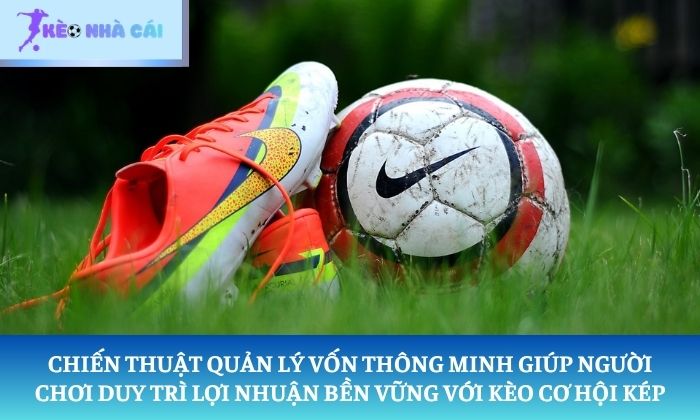Kèo cơ hội kép