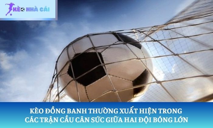 Kèo đồng banh