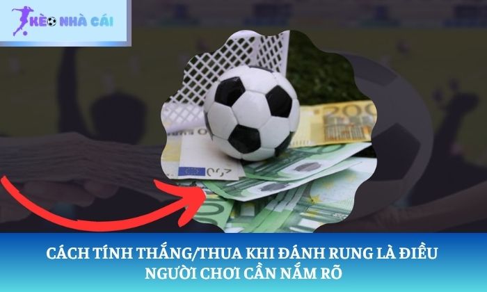 kèo rung là gì
