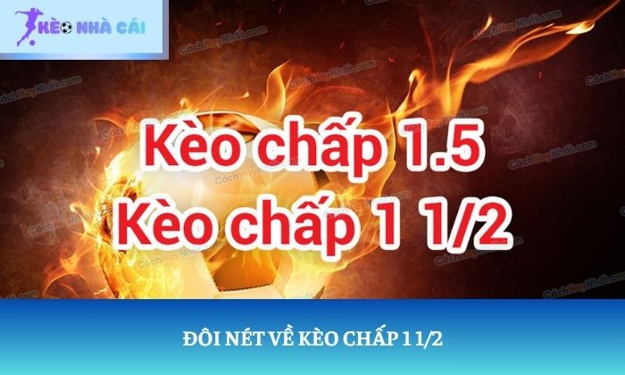 kèo chấp 1 1/2 kèo chấp 1 1/2