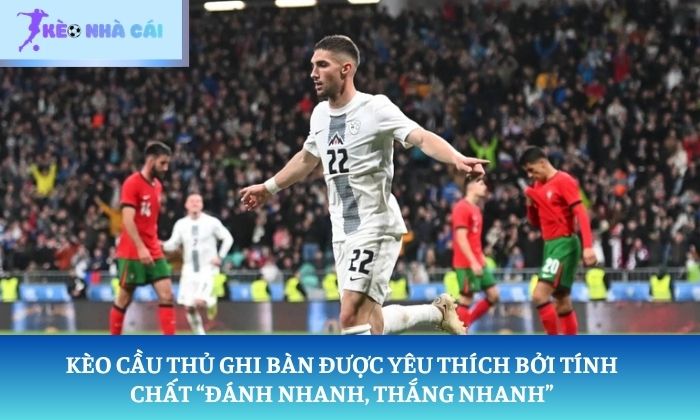 Kèo cầu thủ ghi bàn