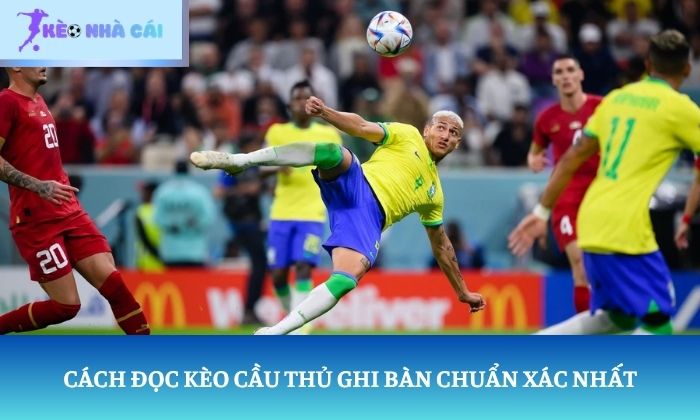 Kèo cầu thủ ghi bàn