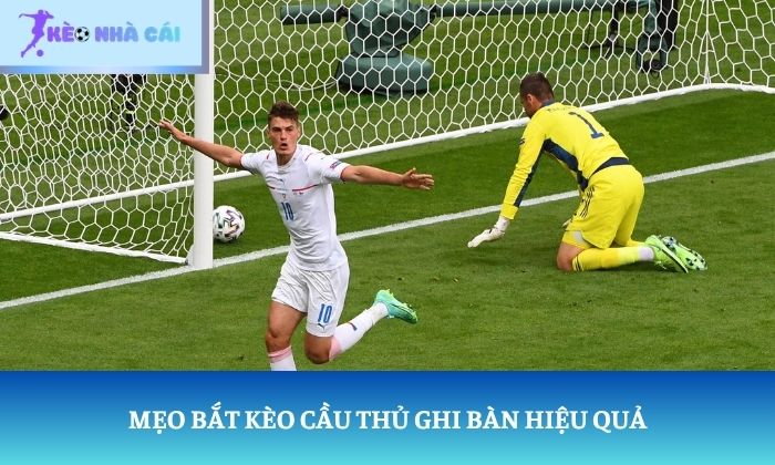 Kèo cầu thủ ghi bàn