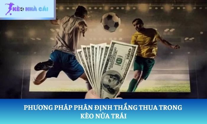 kèo chấp 0.5 là gì
