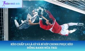 Kèo chấp 1/4