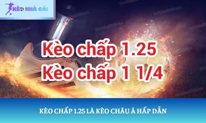 kèo 1.25