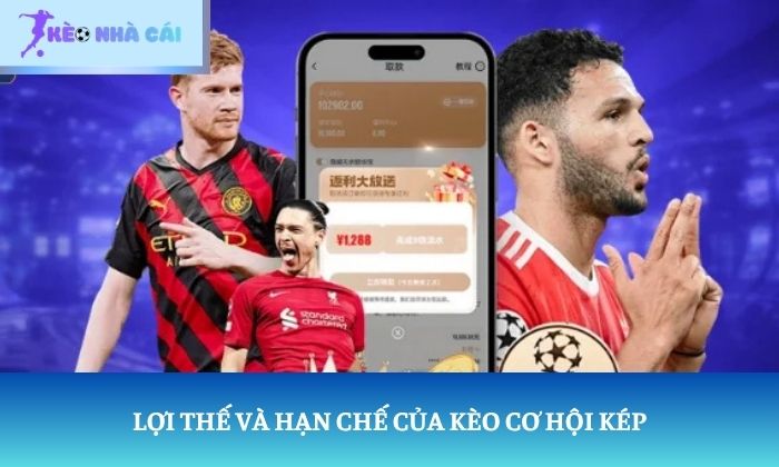 kèo cơ hội kép là gì