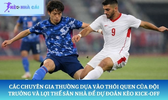 Kèo giao bóng trước Kèo giao bóng trước