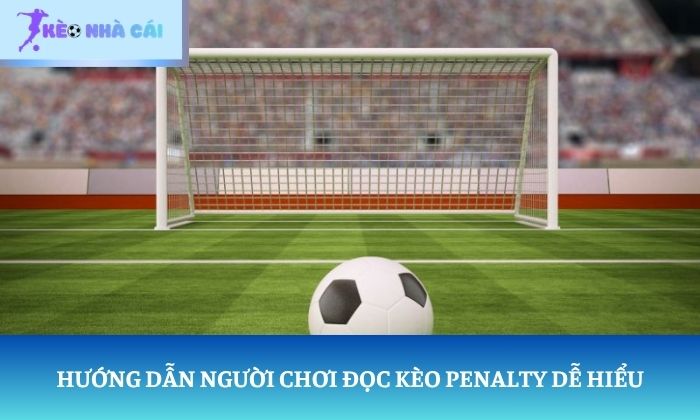 Kèo Penalty là gì