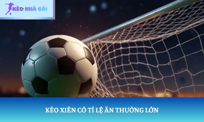kèo xiên là gì