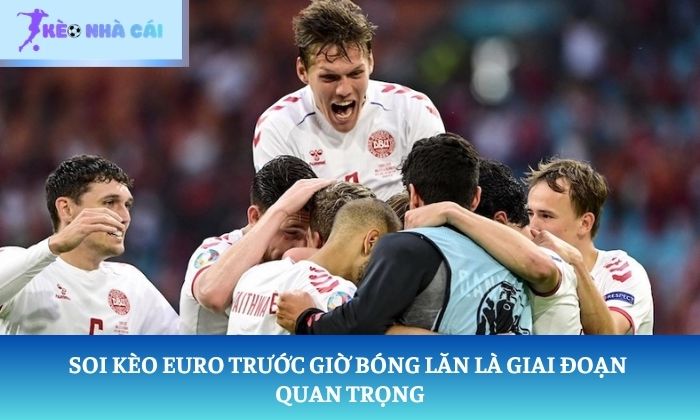 Soi kèo Euro