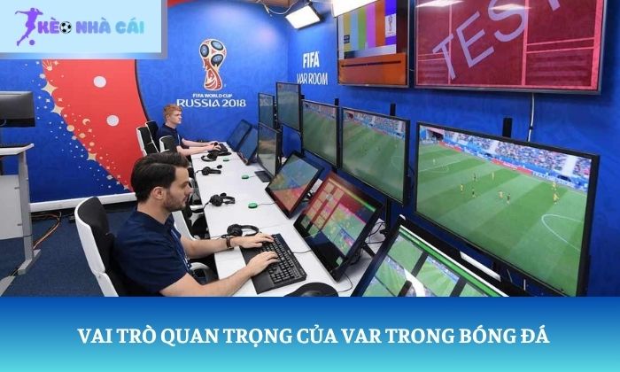 VAR trong bóng đá là gì