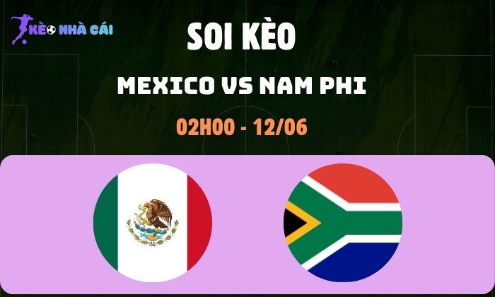 Mexico và Nam Phi