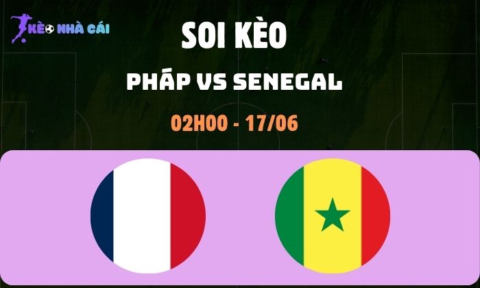 Pháp vs Senegal