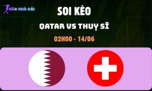 Qatar vs Thuỵ Sĩ